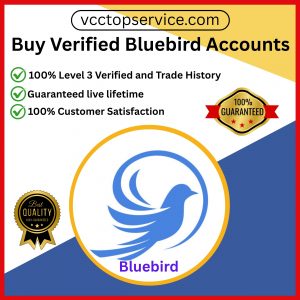 Buy Verified Bluebird Accounts
